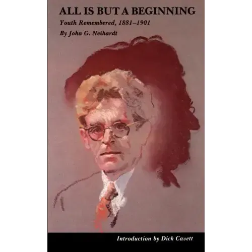 All Is But a Beginning: Youth Remembered, 1881-1901