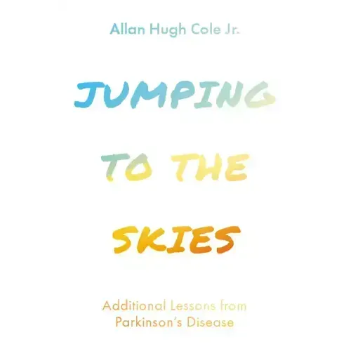 Jumping to the Skies: Additional Lessons from Parkinson's Disease