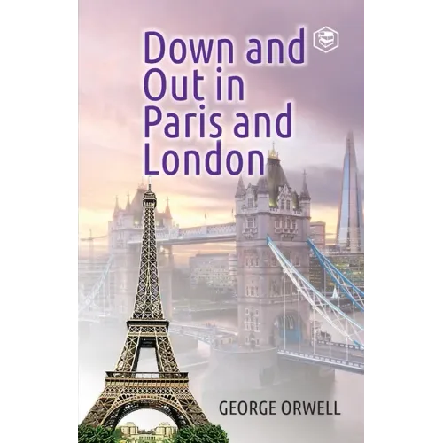 Down and Out in Paris and London