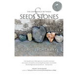 The Difference Between Seeds and Stones - Paperback