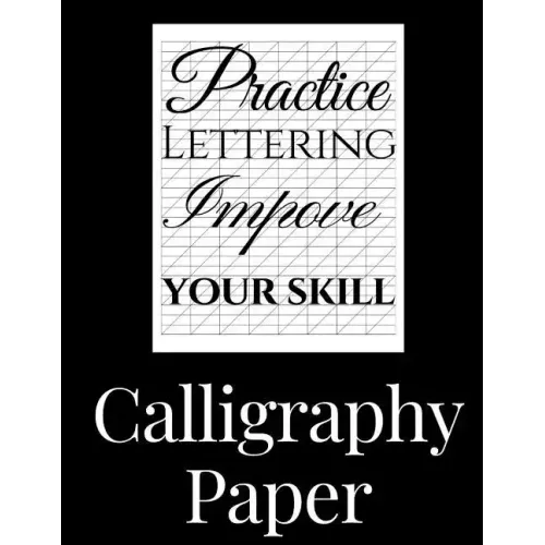 Calligraphy Paper: 150 large sheet pad, perfect calligraphy practice paper and workbook for lettering artist and lettering for beginners