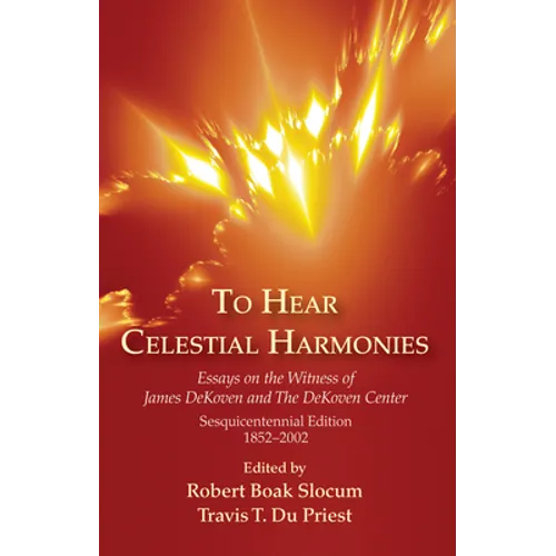To Hear Celestial Harmonies