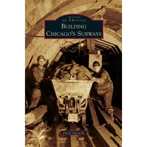 Building Chicago's Subways