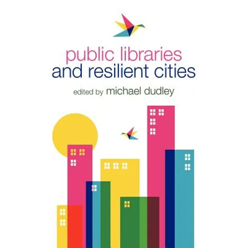 Public Libraries and Resilient Cities