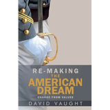 Re-Making the American Dream: Change from Values - Paperback