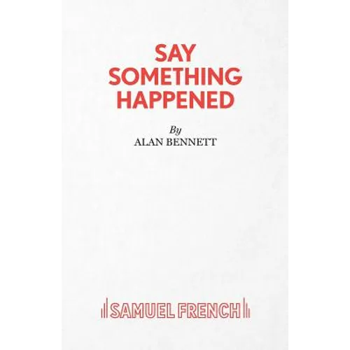 Say Something Happened