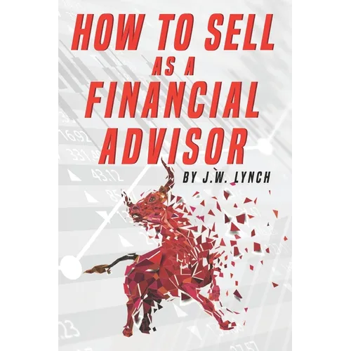 How to Sell as a Financial Advisor