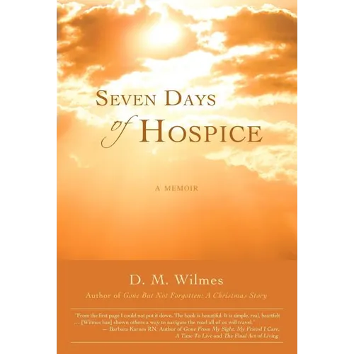 Seven Days of Hospice: A Memoir