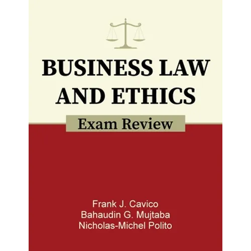 Business Law and Ethics Exam Review