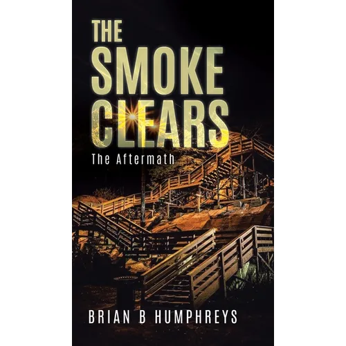 The Smoke Clears: The Aftermath