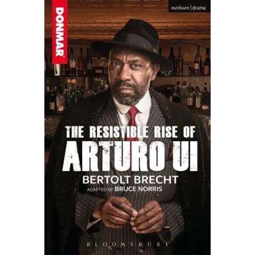 The Resistible Rise of Arturo Ui