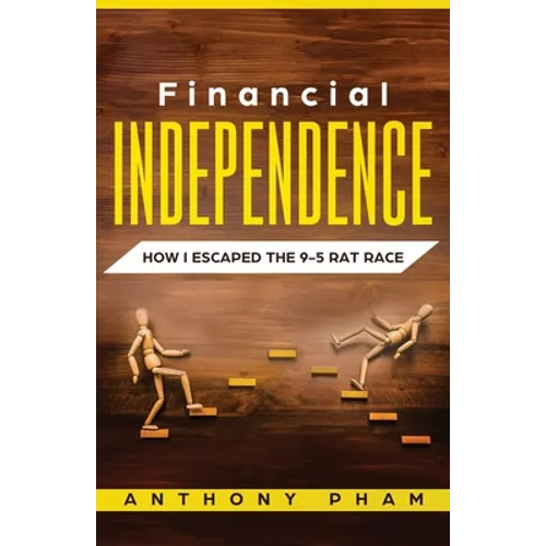 Financial Independence: How I Escaped the 9-5 Rat Race