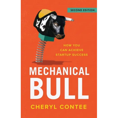 Mechanical Bull: How You Can Achieve Startup Success