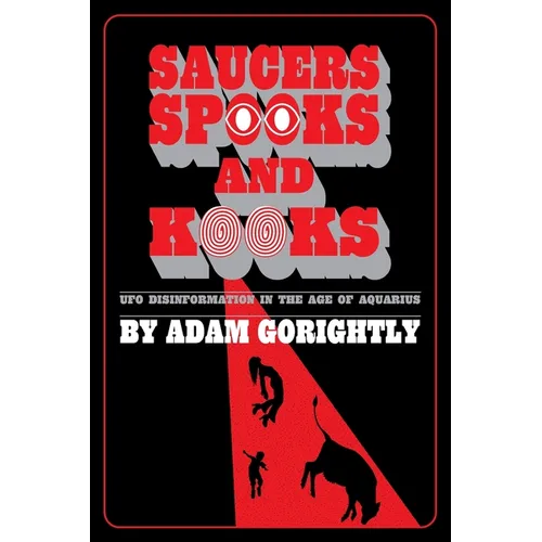 Saucers, Spooks and Kooks: UFO Disinformation in the Age of Aquarius