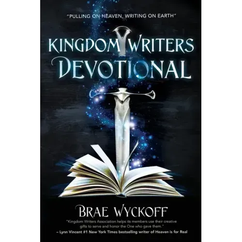Kingdom Writers Devotional: Pulling On Heaven, Writing On Earth