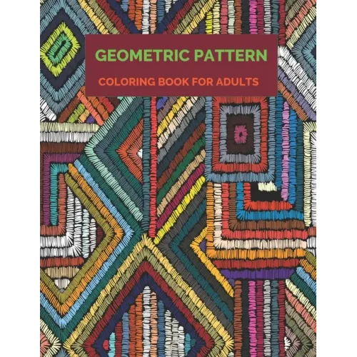 Geometric Pattern Coloring Book For Adults: 35 unique geometric pattern coloring book, A book which reduce your stress.