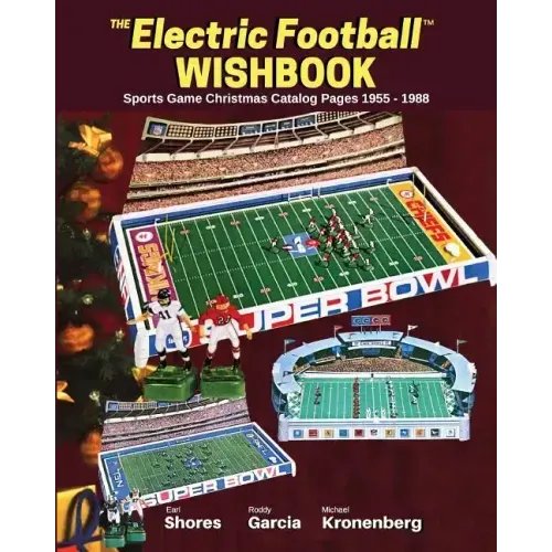 Electric Football Wishbook: Sports Game Christmas Catalog Pages 1955-1988