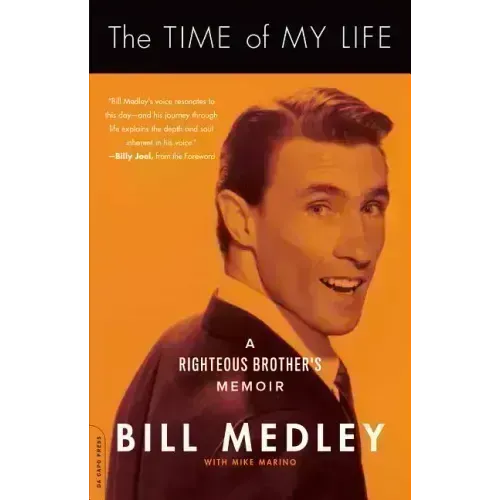 The Time of My Life: A Righteous Brother's Memoir