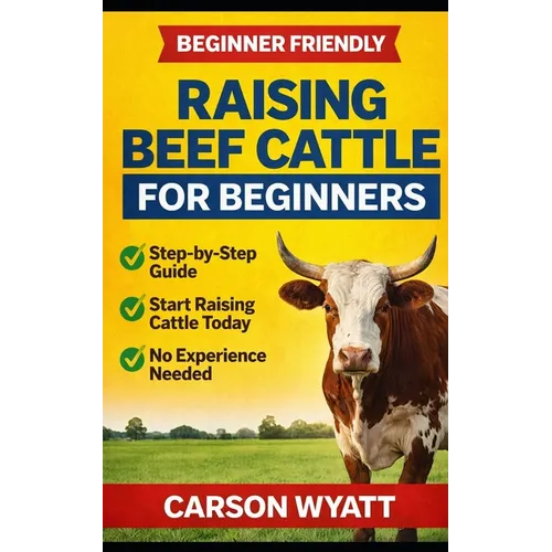 Raising Beef Cattle For Beginner's Guide