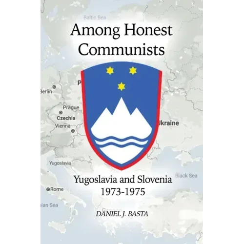 Among Honest Communists: Yugoslavia and Slovenia 1973-1975