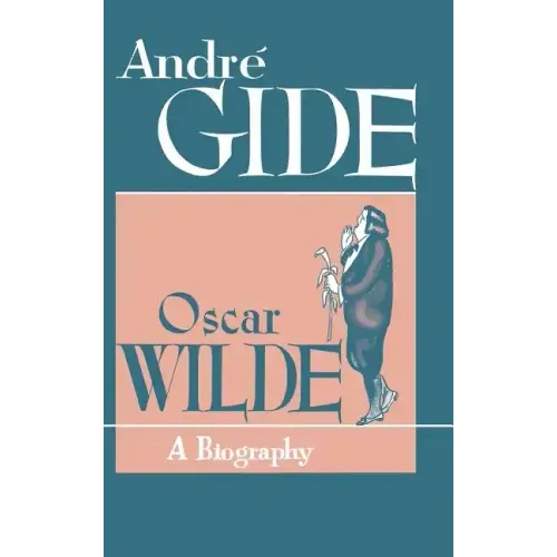 Oscar Wilde: A Biography