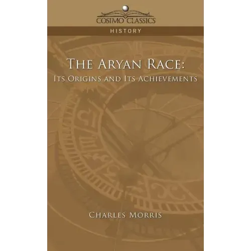 The Aryan Race: Its Origins and Its Achievements
