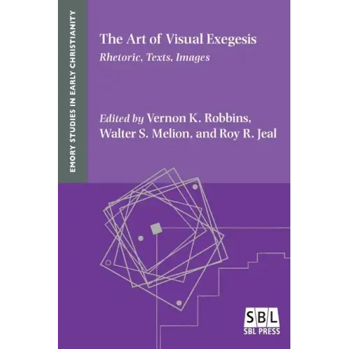 The Art of Visual Exegesis: Rhetoric, Texts, Images