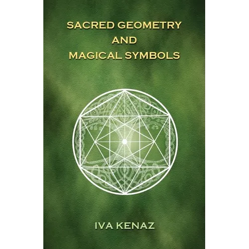 Sacred Geometry and Magical Symbols