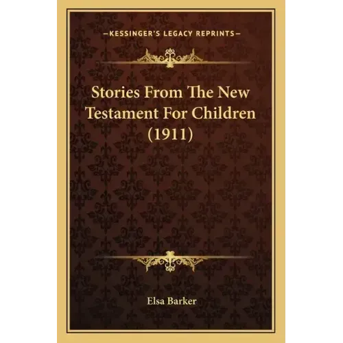 Stories From The New Testament For Children (1911)