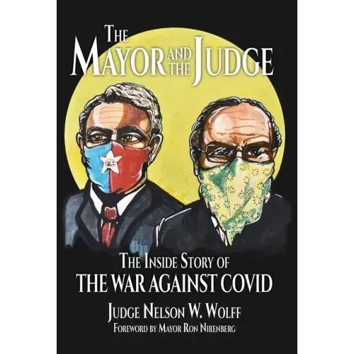 The Mayor and The Judge: The Inside Story of the War Against COVID