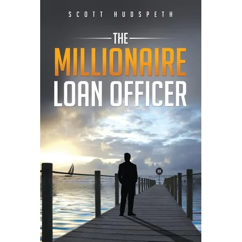 The Millionaire Loan Officer