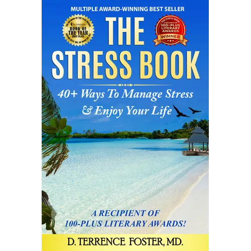 The Stress Book: Forty-Plus Ways to Manage Stress & Enjoy Your Life
