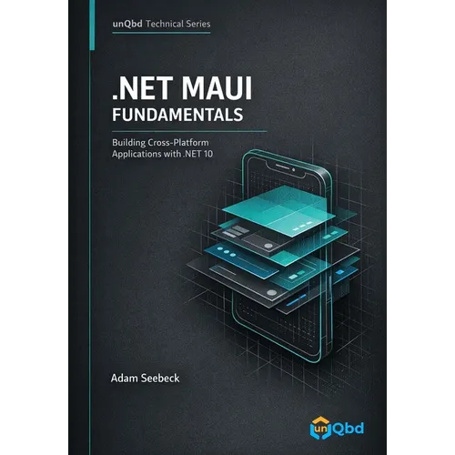 .NET MAUI Fundamentals: Building Cross-Platform Applications with .NET 10