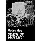 Motley Mag DEATH OF MOTLEY - Paperback