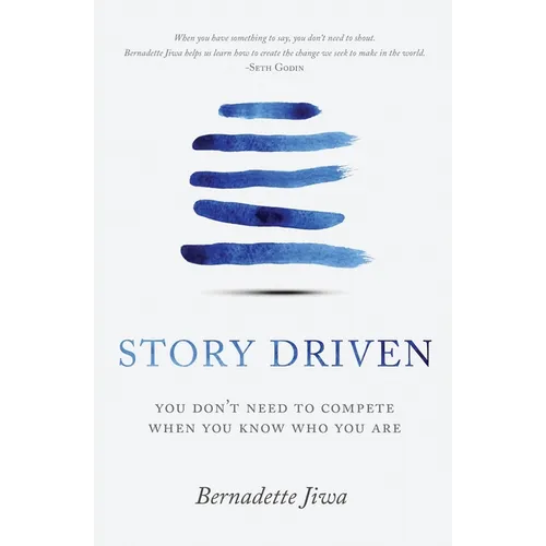 Story Driven: You don't need to compete when you know who you are