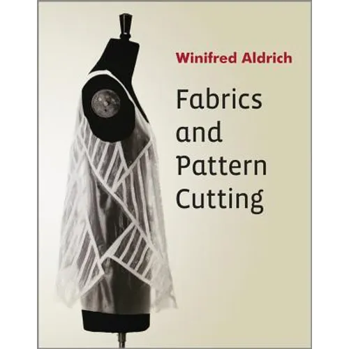 Fabrics and Pattern Cutting