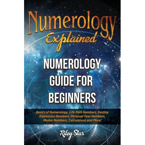 Numerology Explained: Numerology Guide for Beginners