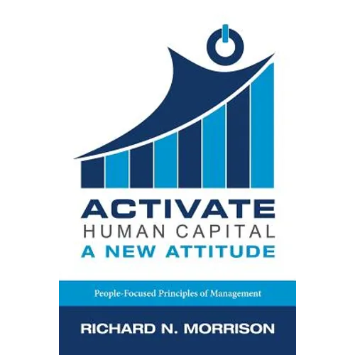 Activate Human Capital: A New Attitude