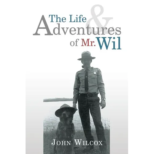 The Life and Adventures of Mr. Wil