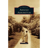 Arnold Arboretum