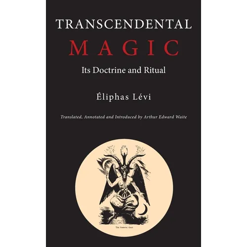 Transcendental Magic: Its Doctrine and Ritual