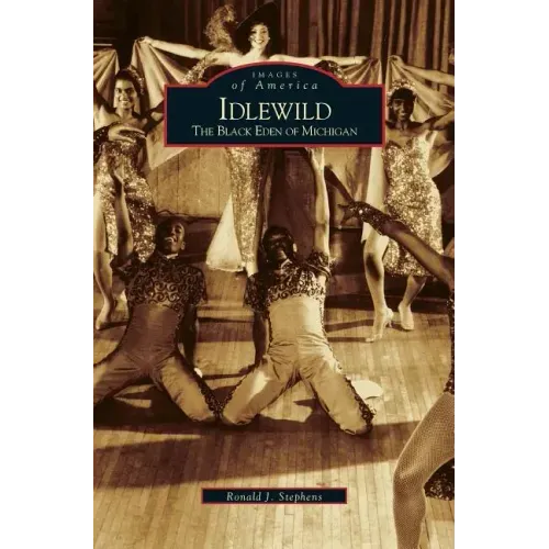 Idlewild: The Black Eden of Michigan