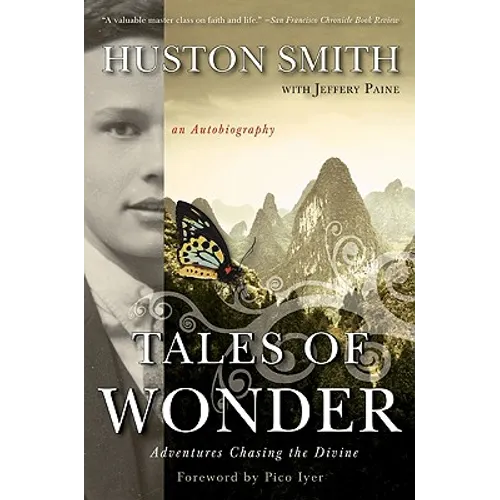 Tales of Wonder: Adventures Chasing the Divine, an Autobiography