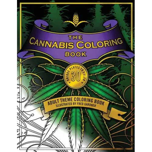 The Cannabis Coloring Book: Adult Theme Coloring Book