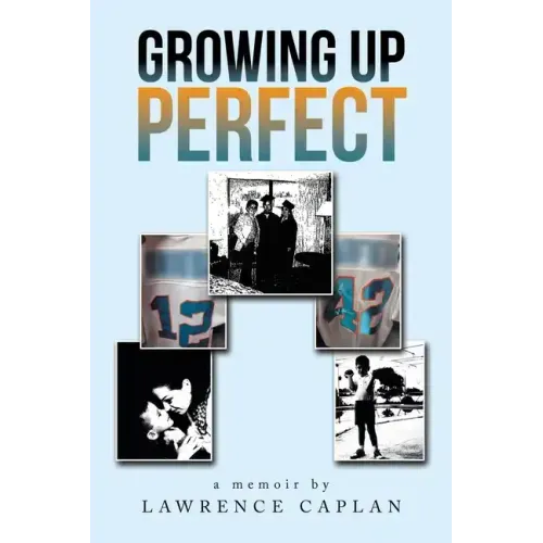 Growing up Perfect
