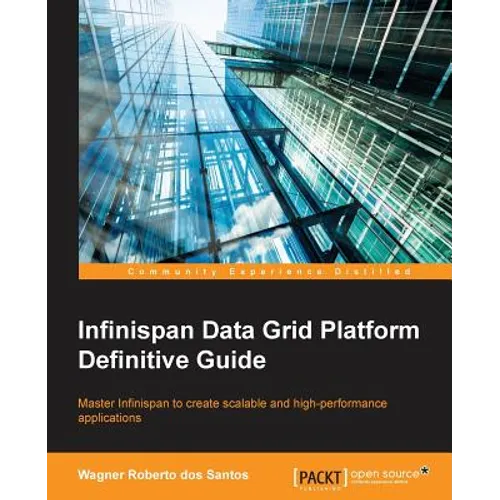 Infinispan Data Grid Platform Definitive Guide