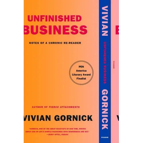 Unfinished Business: Notes of a Chronic Re-Reader