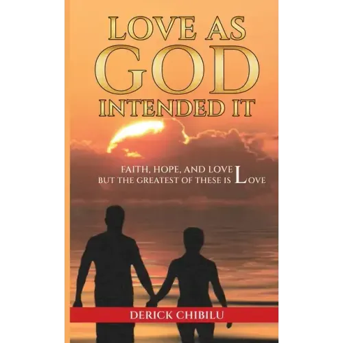 Love As God Intended It