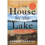 The House by the Lake: One House, Five Families, and a Hundred Years of German History - Paperback