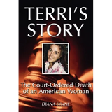 Terri's Story: The Court-Ordered Death of an American Woman